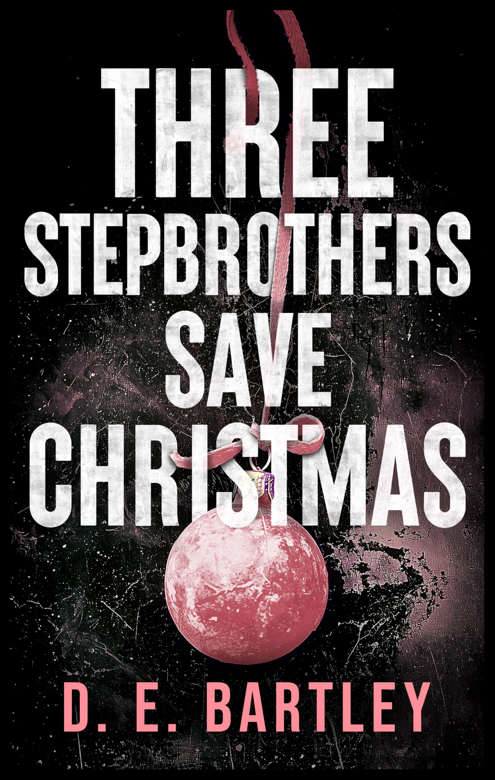 Three Stepbrothers Save Christmas: A dark contemporary why-choose romance: 4 (O'Reilly Fight Club)