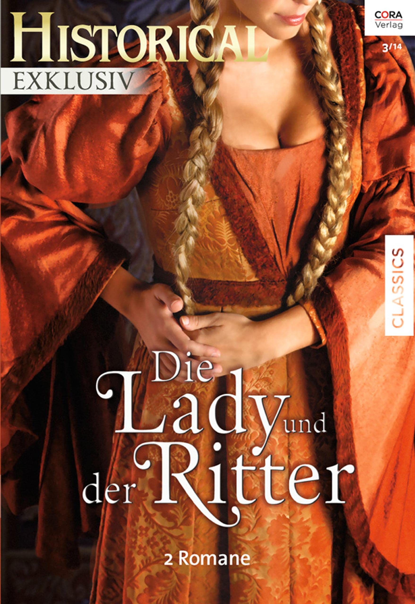 Historical Exklusiv Band 47: Die Lady und der Ritter (German Edition)