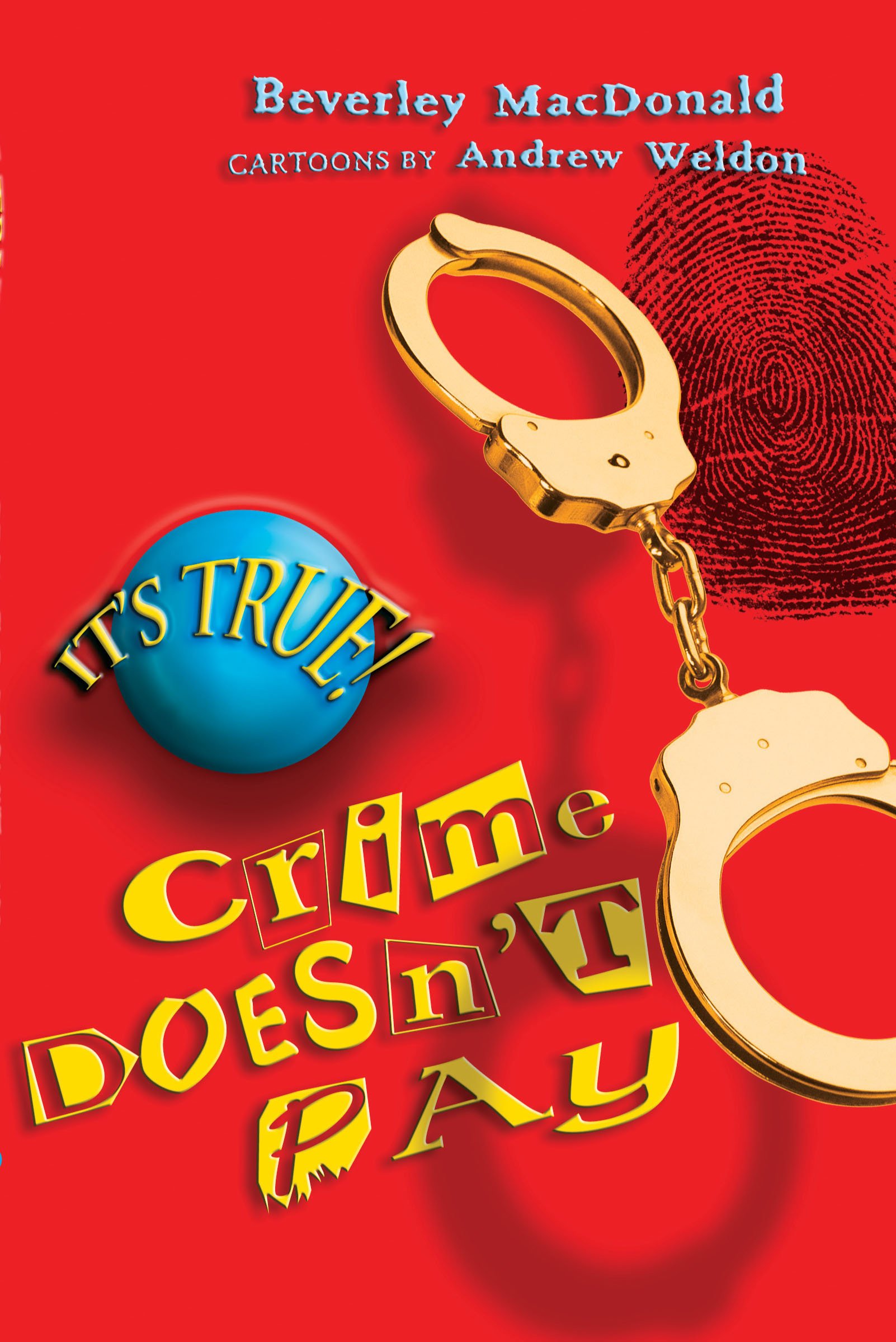 It's True! Crime Doesn't Pay (1)