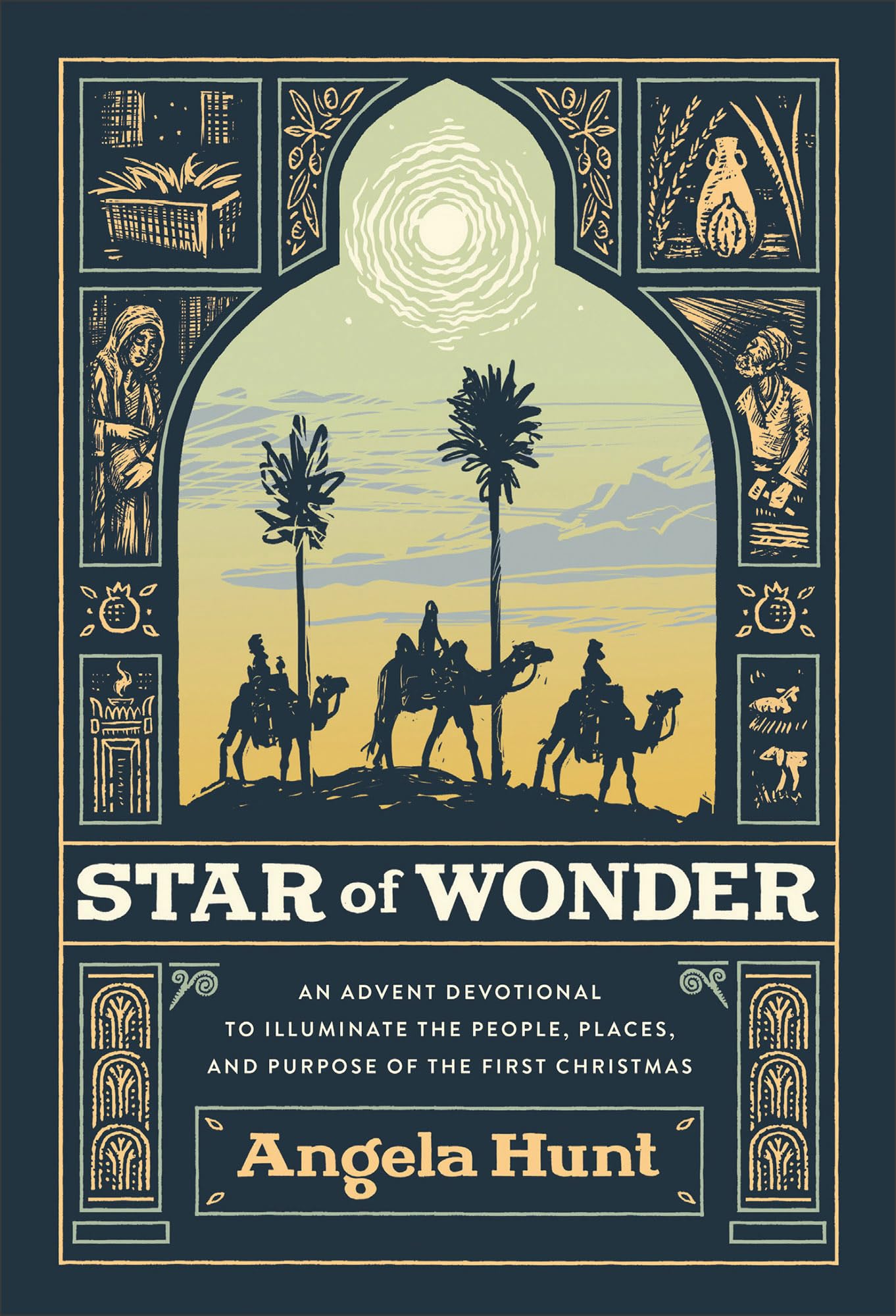 Star of Wonder: An Advent Devotional to Illuminate the People, Places, and Purpose of the First Christmas (25 Daily Devotions & Prayers with Woodcut Illustrations and Weekly Family Activities)