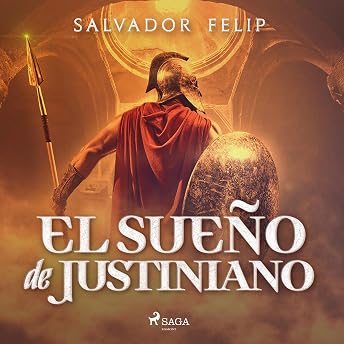 El sueño de Justiniano Audio Libro por Salvador Felip episode artwork