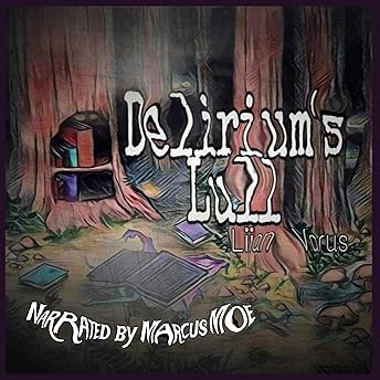 Delirium's Lull Audiobook by Liian Varus episode artwork