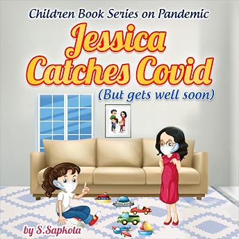 Jessica Catches Covid: But Gets Well Soon Audiobook by S Sapkota episode artwork