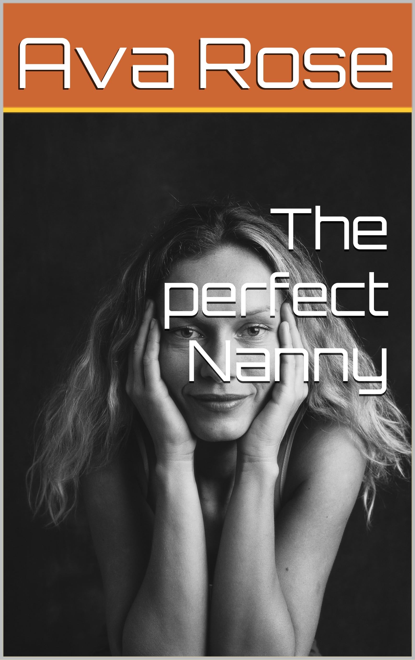 The perfect Nanny (English Edition)