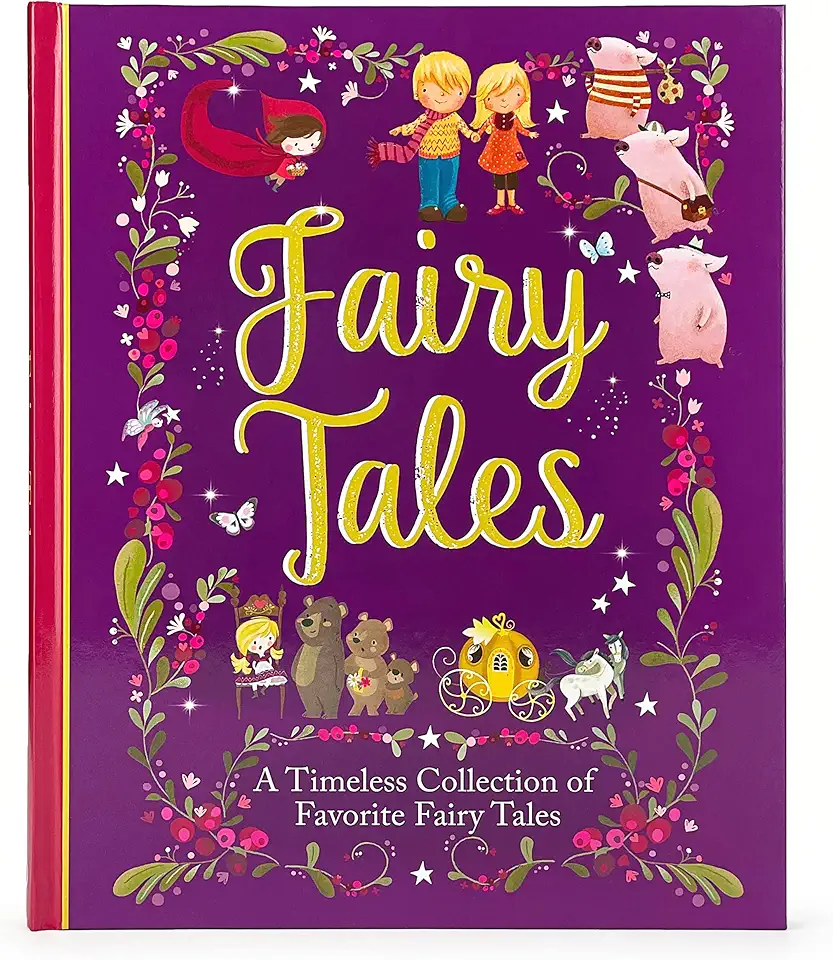 Fairy Tales Treasury: A Timeless Collection of Favorite and Classic Fairy Tales Stories for Children