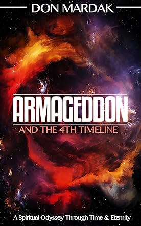 Armageddon and the 4th Timeline