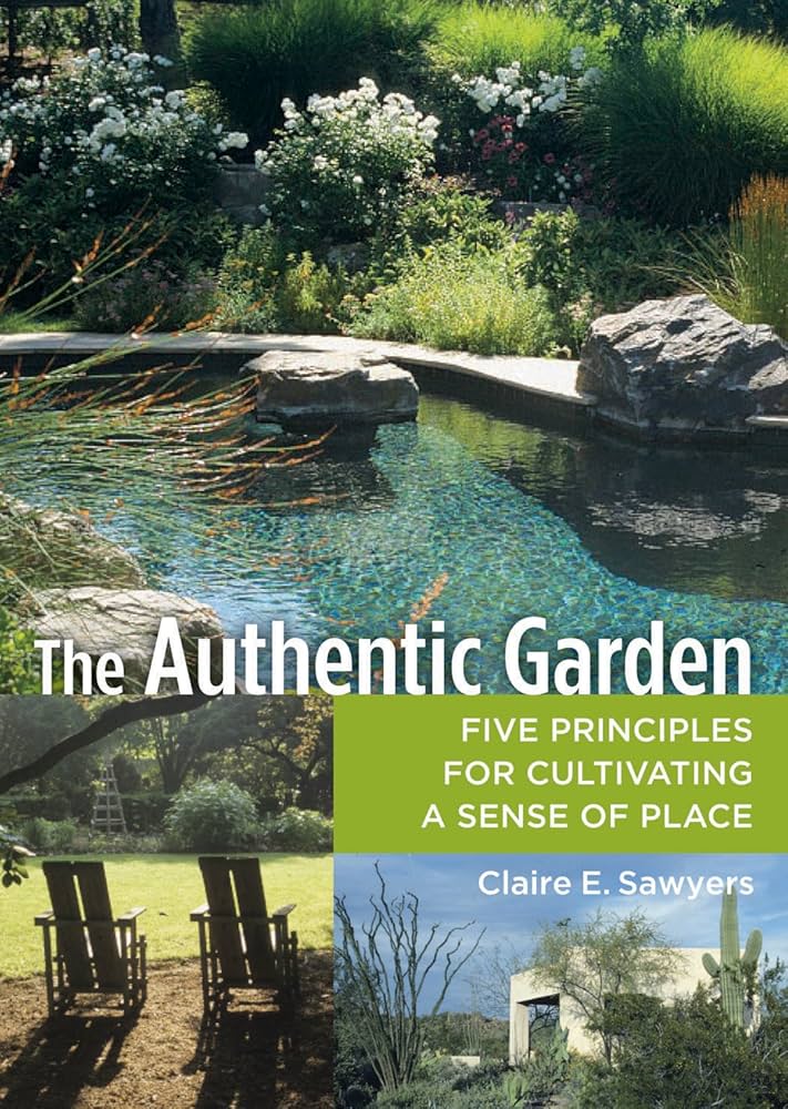 ♡garden5♡ The Authentic Garden: Five Principles for Cultivating a Sense of