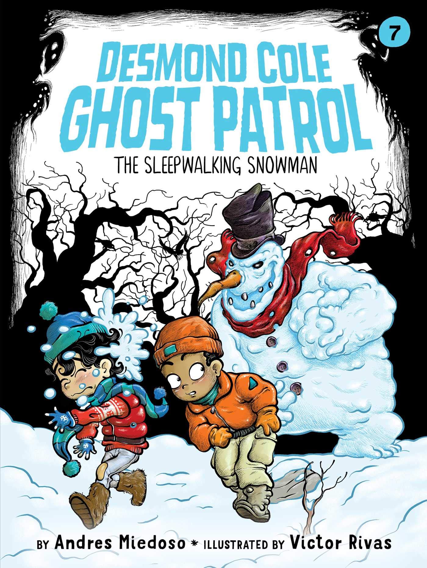 The Sleepwalking Snowman: Volume 7 (Desmond Cole Ghost Patrol)