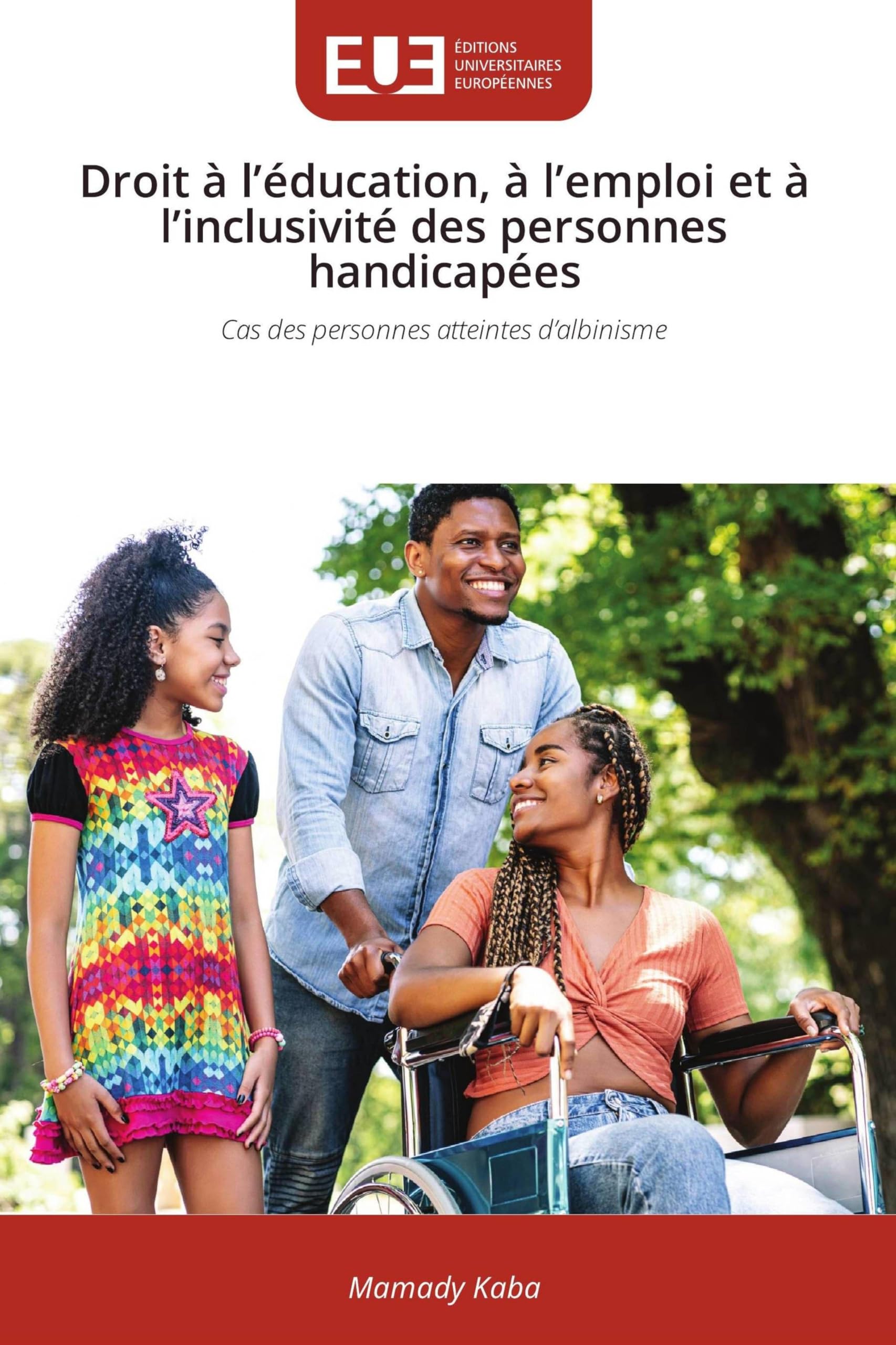 Droit à l'éducation, à l'emploi et à l'inclusivité des personnes handicapées: Cas des personnes atteintes d'albinisme