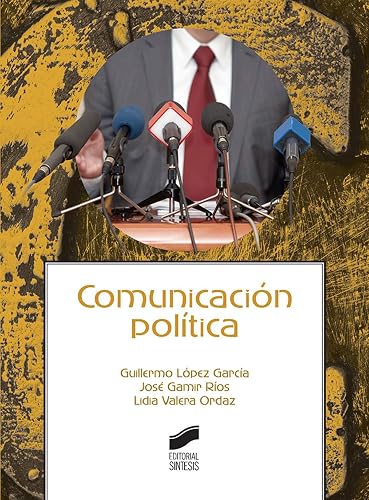 Comunicación política: 15 (Ciencias de la Información. Documentación)
