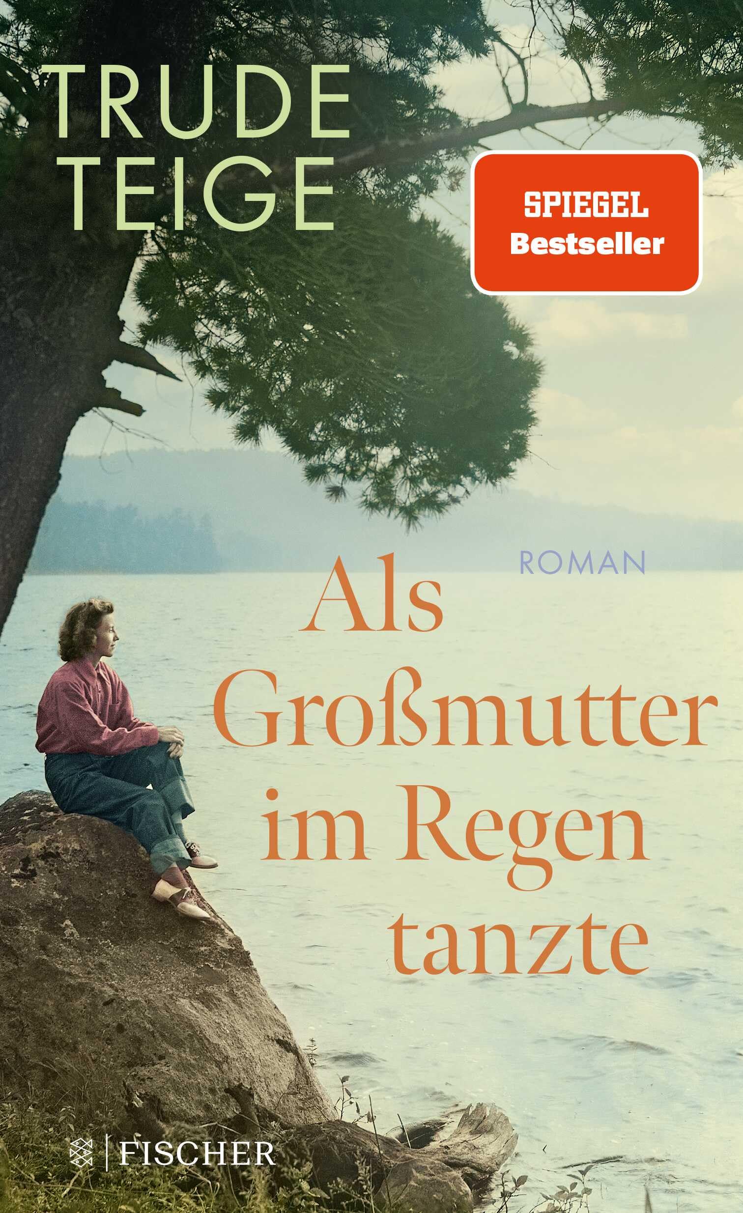 Als Großmutter im Regen tanzte: Roman | Der bewegende Jahres-Bestseller mit Tiefgang