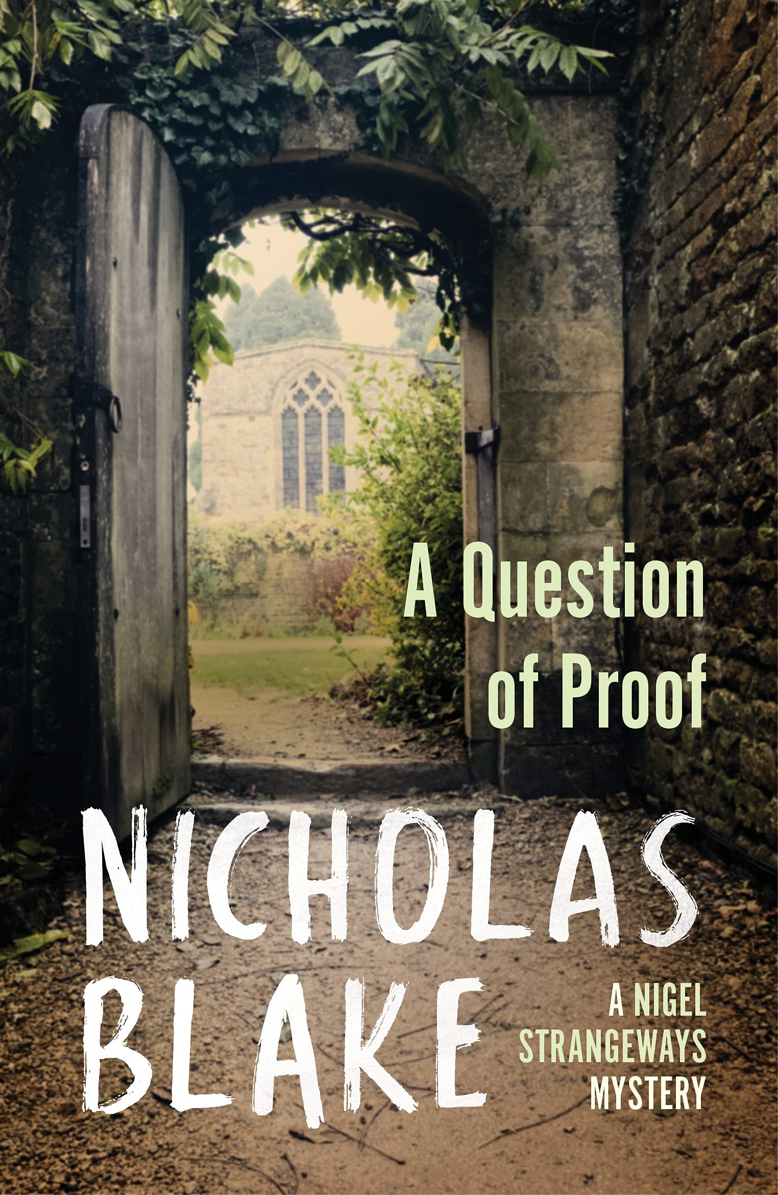 A Question of Proof: 1 (A Nigel Strangeways Mystery, 1)