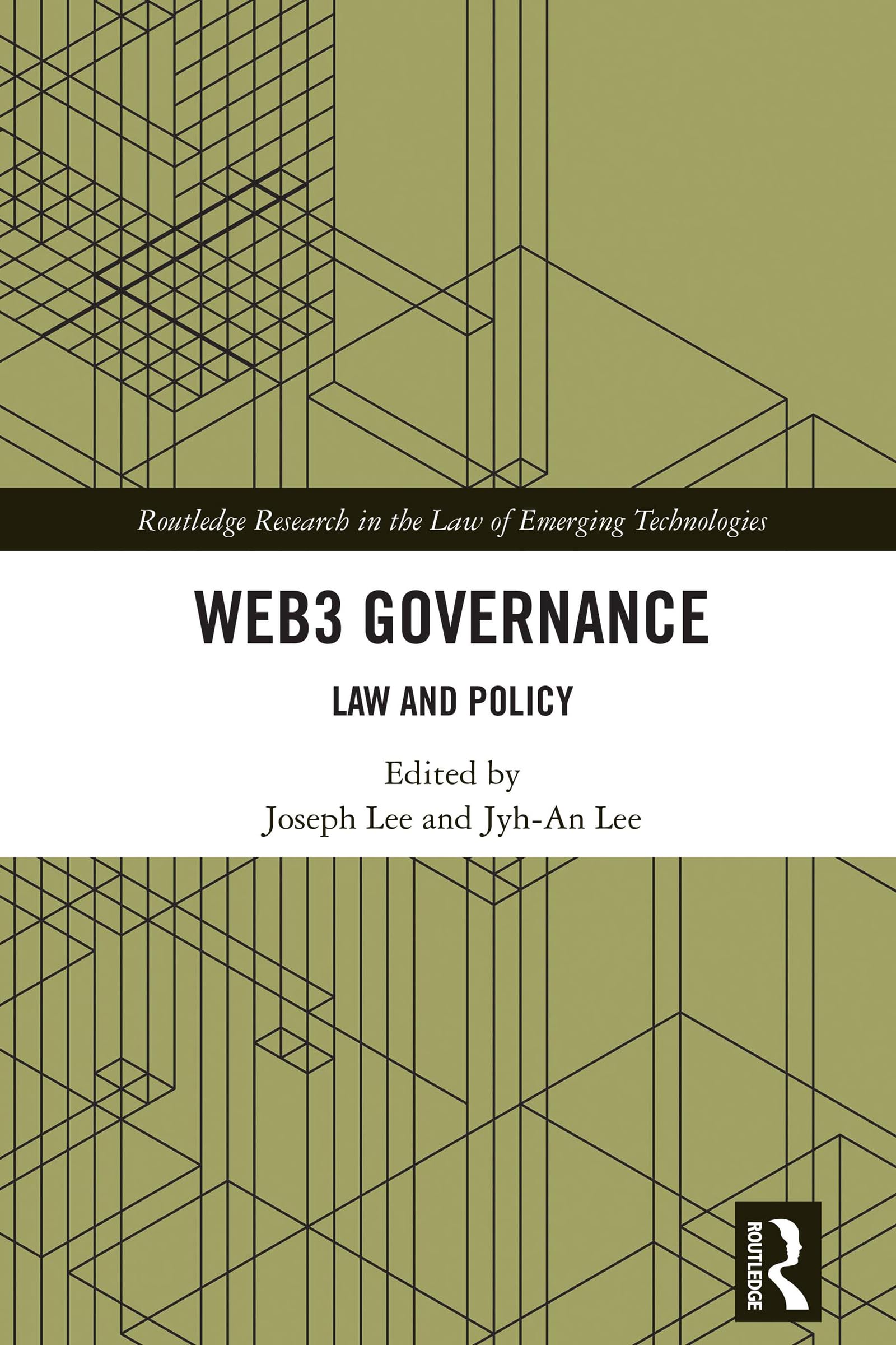 Web3 Governance: Law and Policy (Routledge Research in the Law of Emerging Technologies)