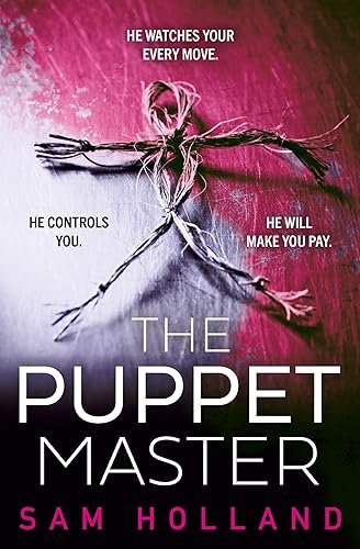 The Puppet Master: A scary, twisty, gripping serial killer thriller, you won’t want to sleep with the lights off!: Book 3 (Major Crimes)