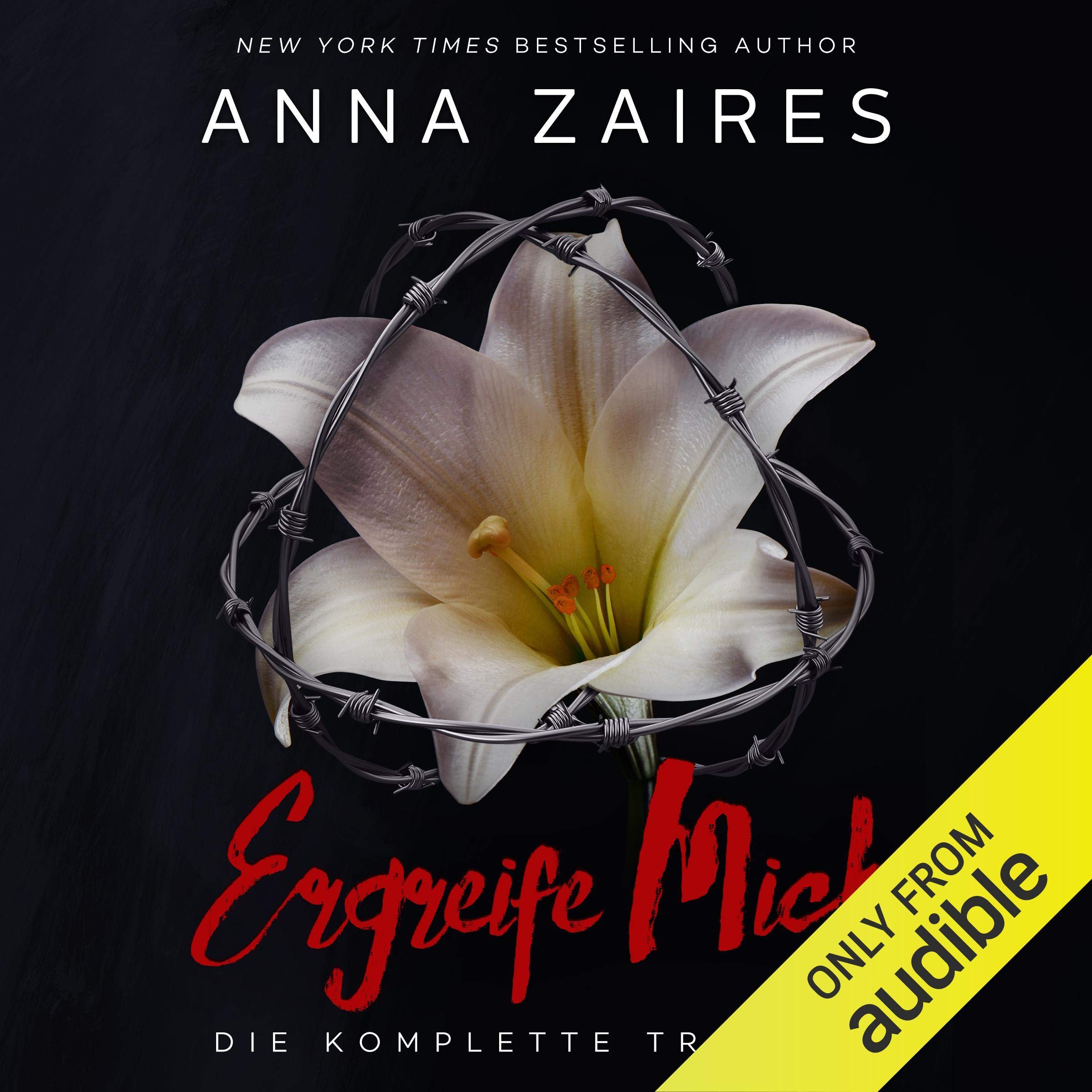 Cover art for Ergreife Mich: Die komplette Trilogie [Take Me: The Complete Trilogy]