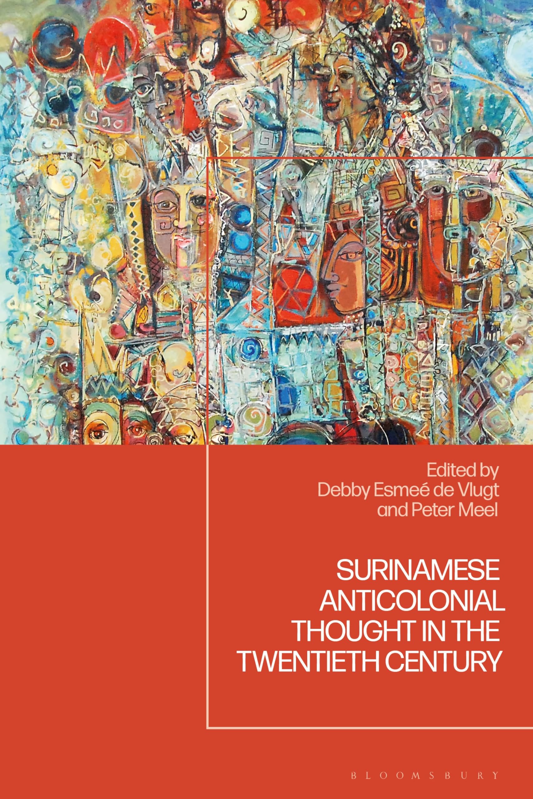 Surinamese Anticolonial Thought in the Twentieth Century