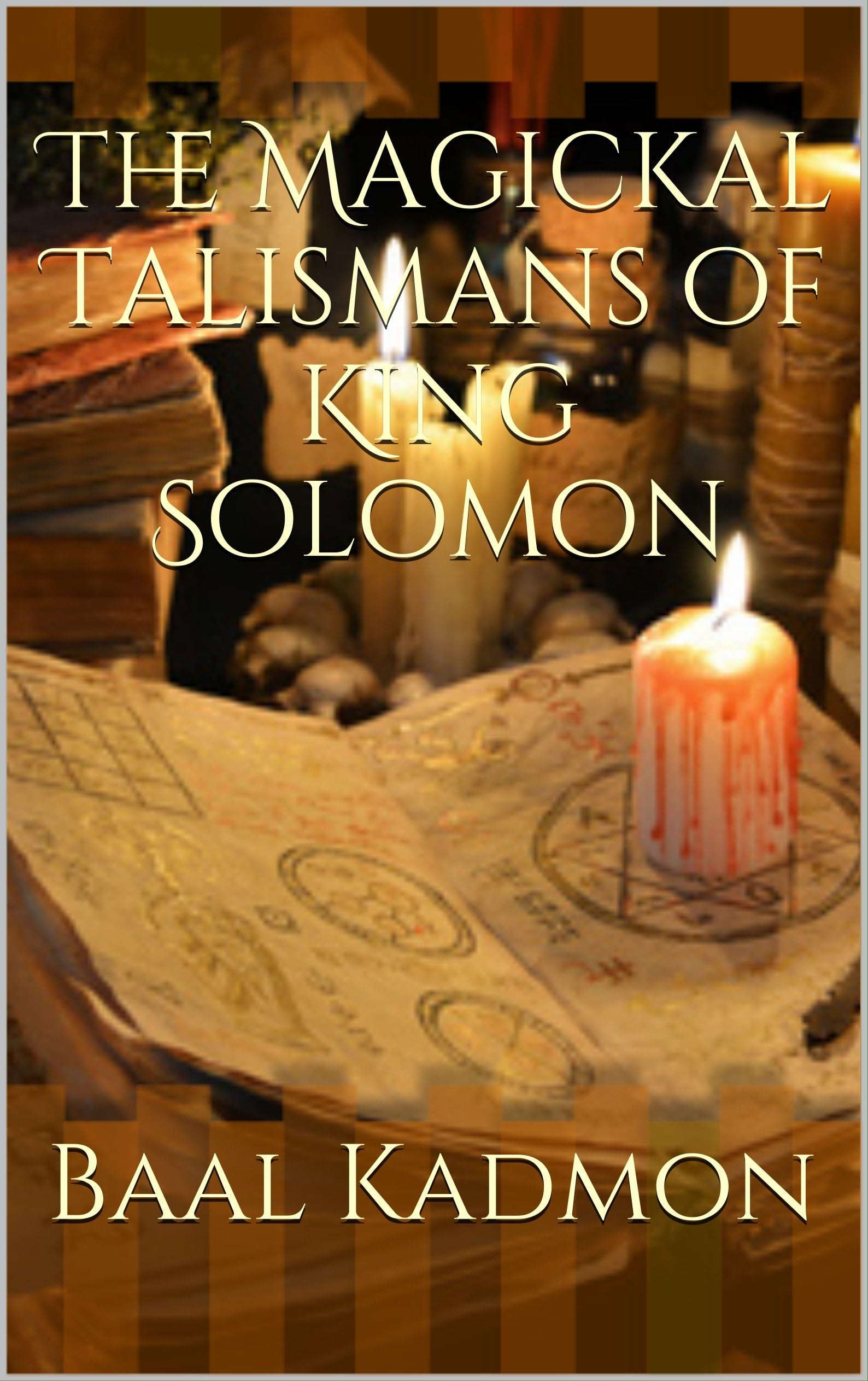 The Magickal Talismans of King Solomon