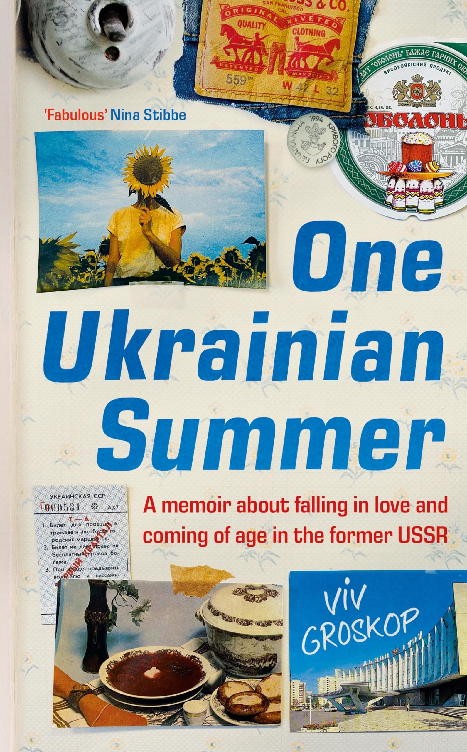 One Ukrainian Summer: A memoir about falling in love and coming of age in the f