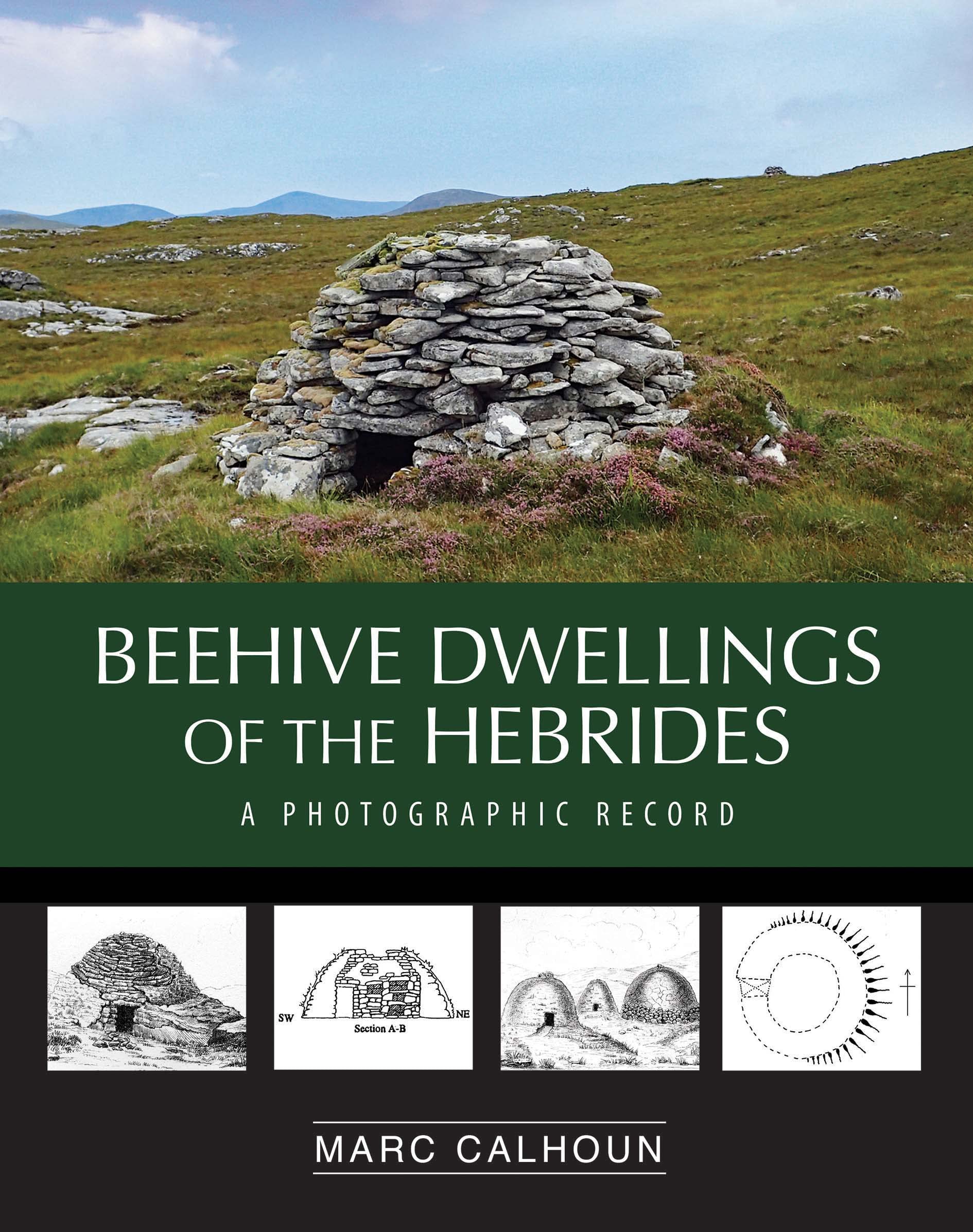 Beehive Dwellings of the Hebrides by Calhoun (Paperback Book)