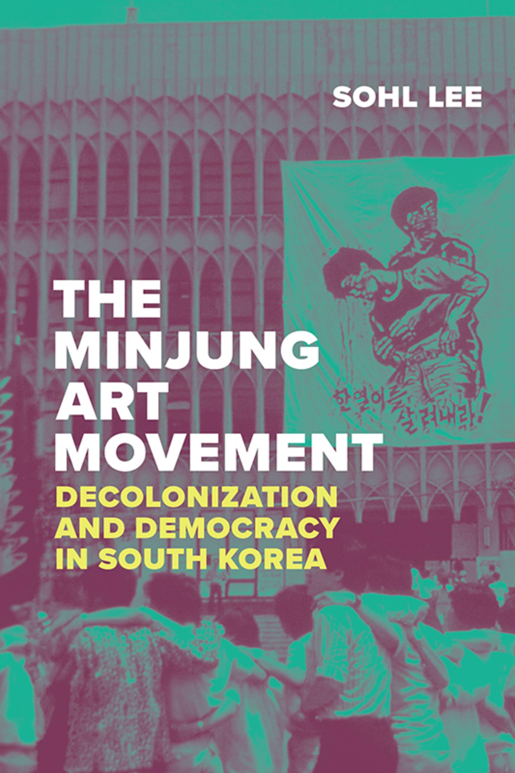 The Minjung Art Movement livre sur l'histoire politique de l'art en Corée