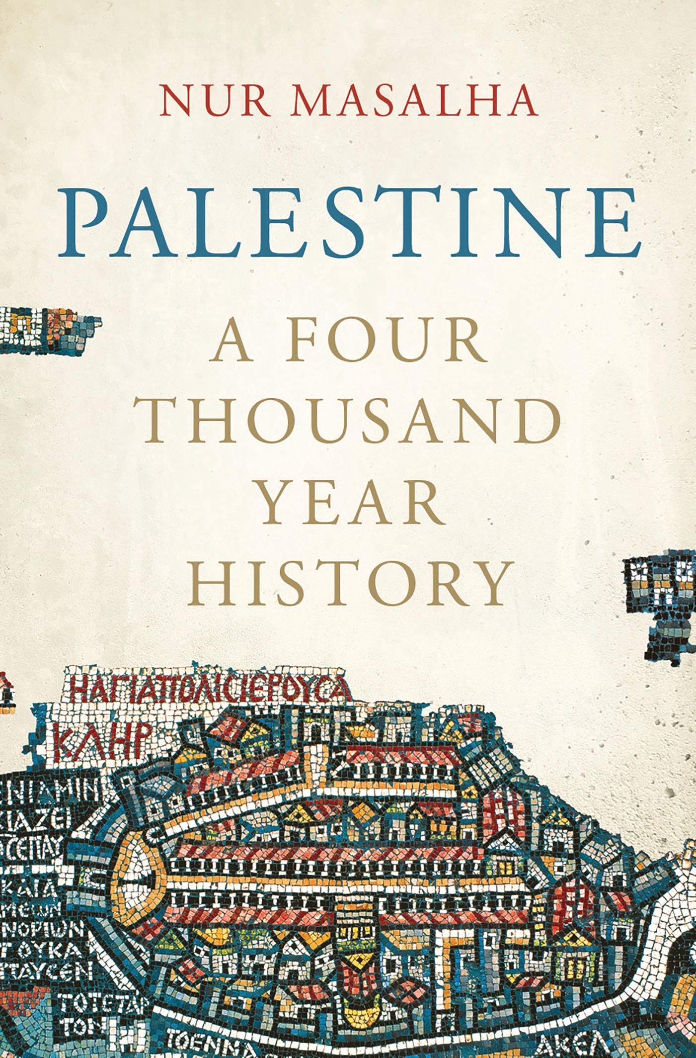 Palestine: A Four Thousand Year History Hardcover – August 15, 2018