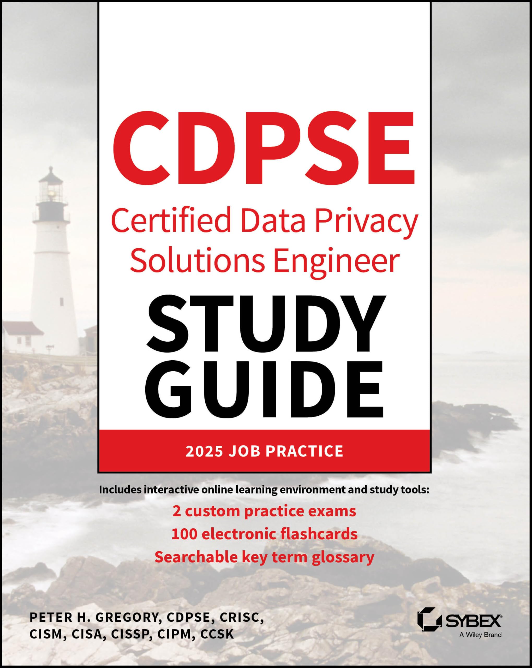 CDPSE Certified Data Privacy Solutions Engineer Study Guide (Sybex Study Guide)