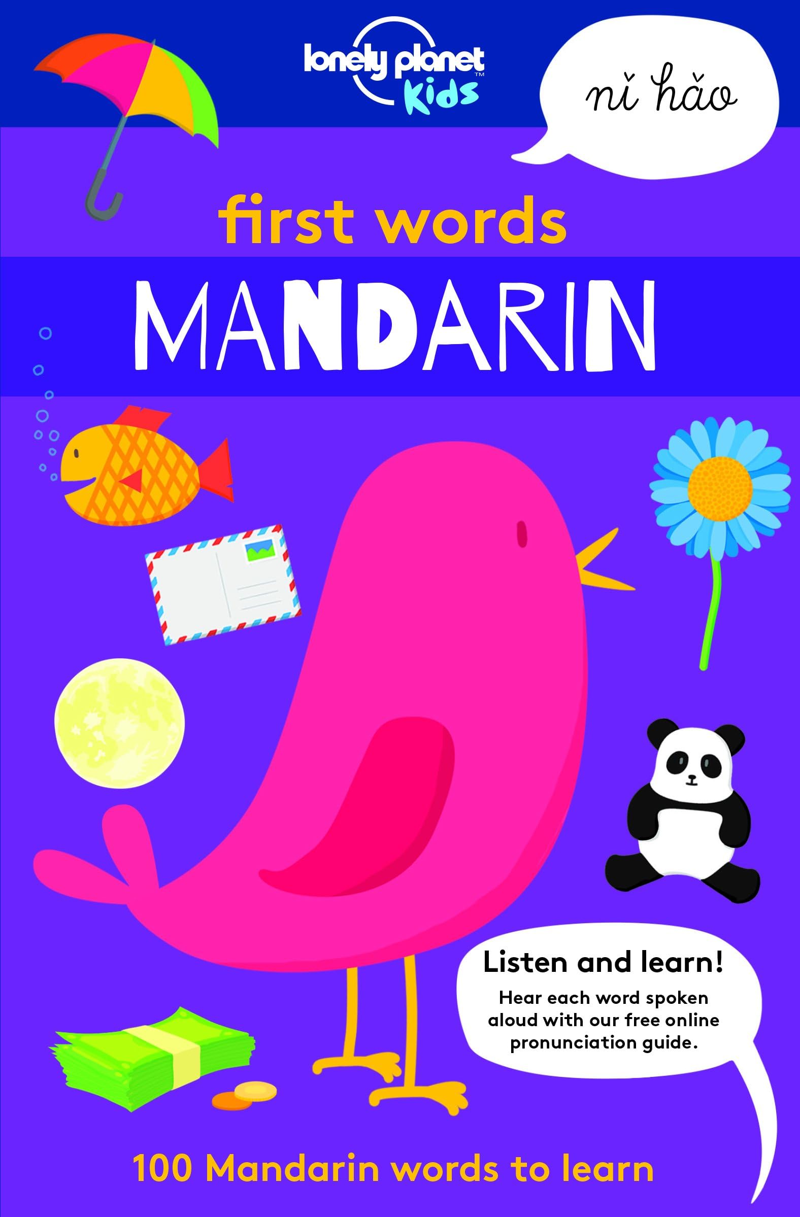 Lonely Planet Kids First Words - Mandarin: 100 Mandarin Words to Learn