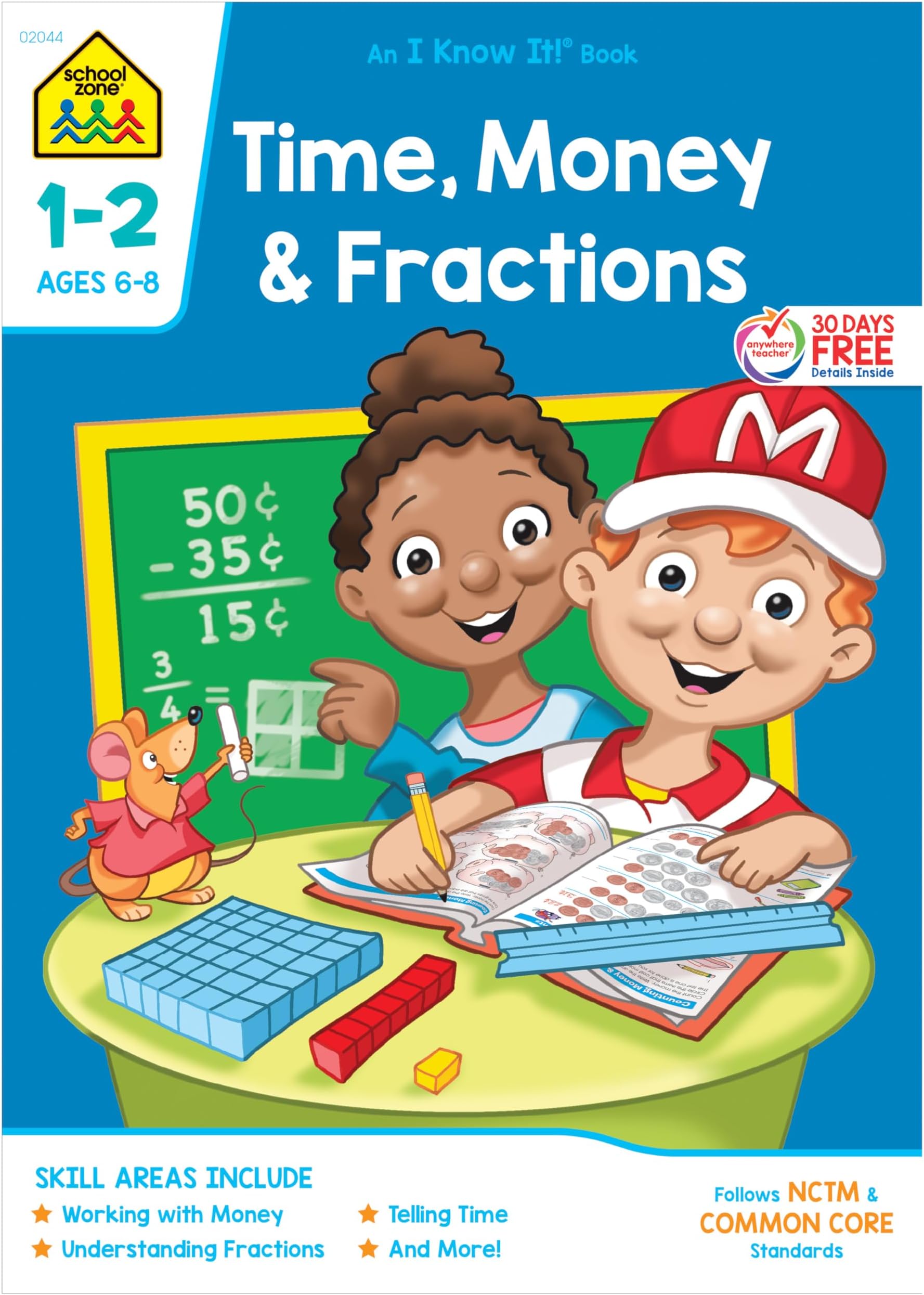 School Zone - Time, Money and Fractions Workbook - Ages 6 to 8, 1st and 2nd Grade, Adding Money, Counting Coins, Telling Time, and More (School Zone I Know It!® Workbook Series)