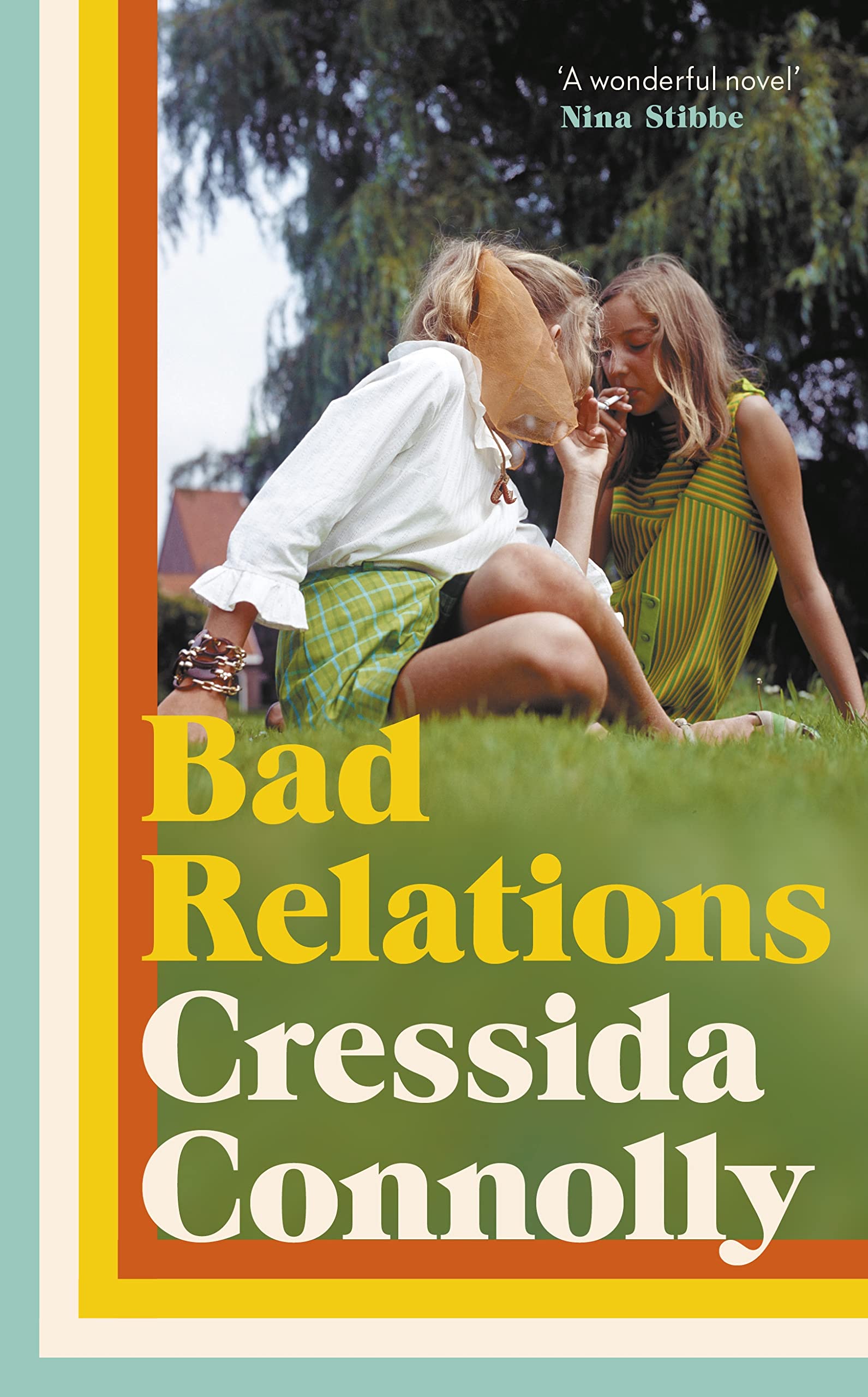 Bad Relations by Cressida Connolly (Hardback Book)