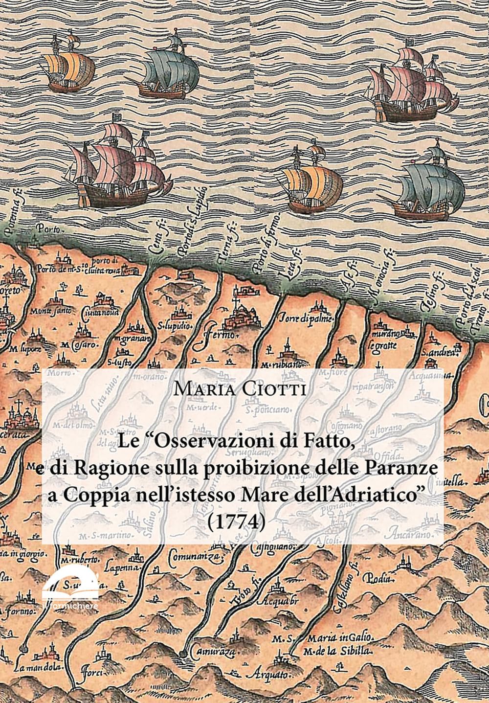 Le «Osservazioni Di Fatto, E Di Ragione Sulla Proibizione Delle Paranze A Coppia Nell’Istesso Mare Dell’Adriatico» (1774) - 4