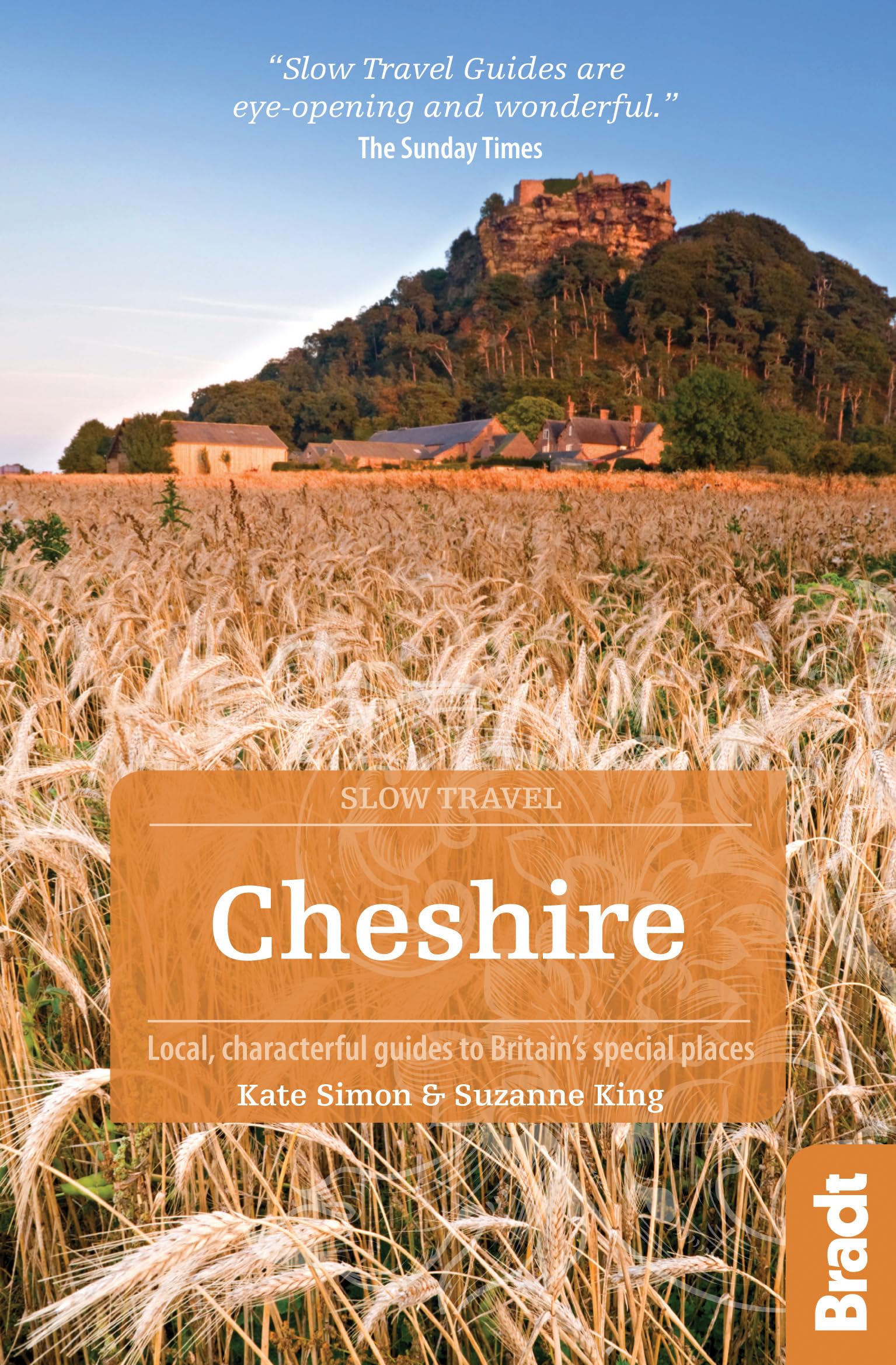 Cheshire: Local, characterful guides to Britain's Special Places (Bradt Travel Guides (Slow Travel series))