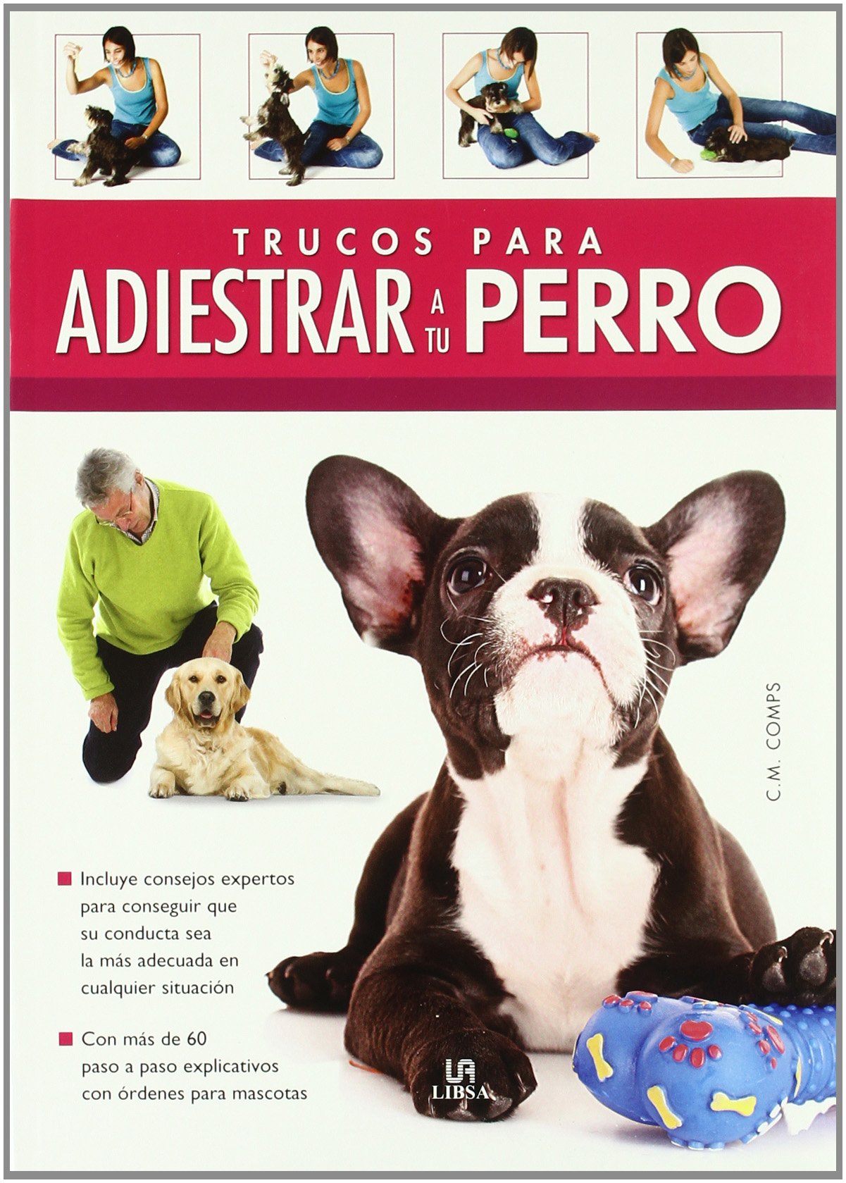 Trucos para adiestrar a tu perro / Tips for Training your Dog