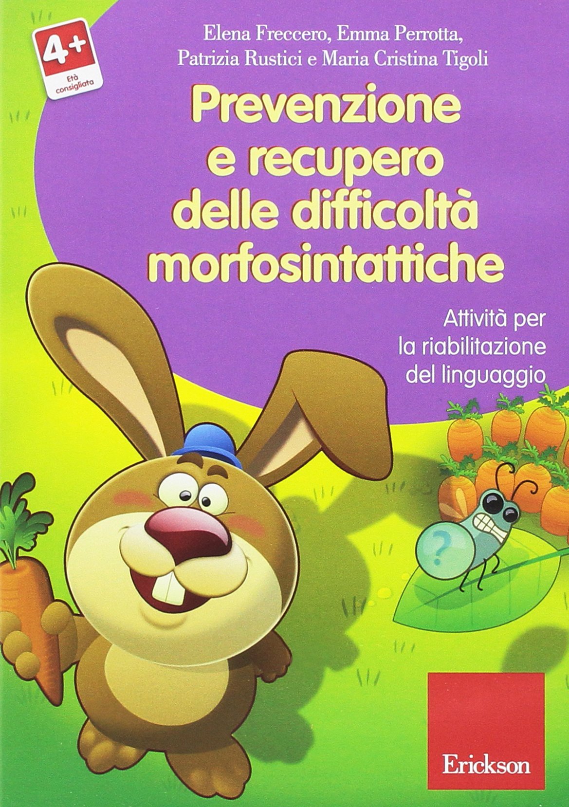 Prevenzione e recupero delle difficoltà morfosintattiche. Attività per la riabilitazione del liguaggio. CD-ROM