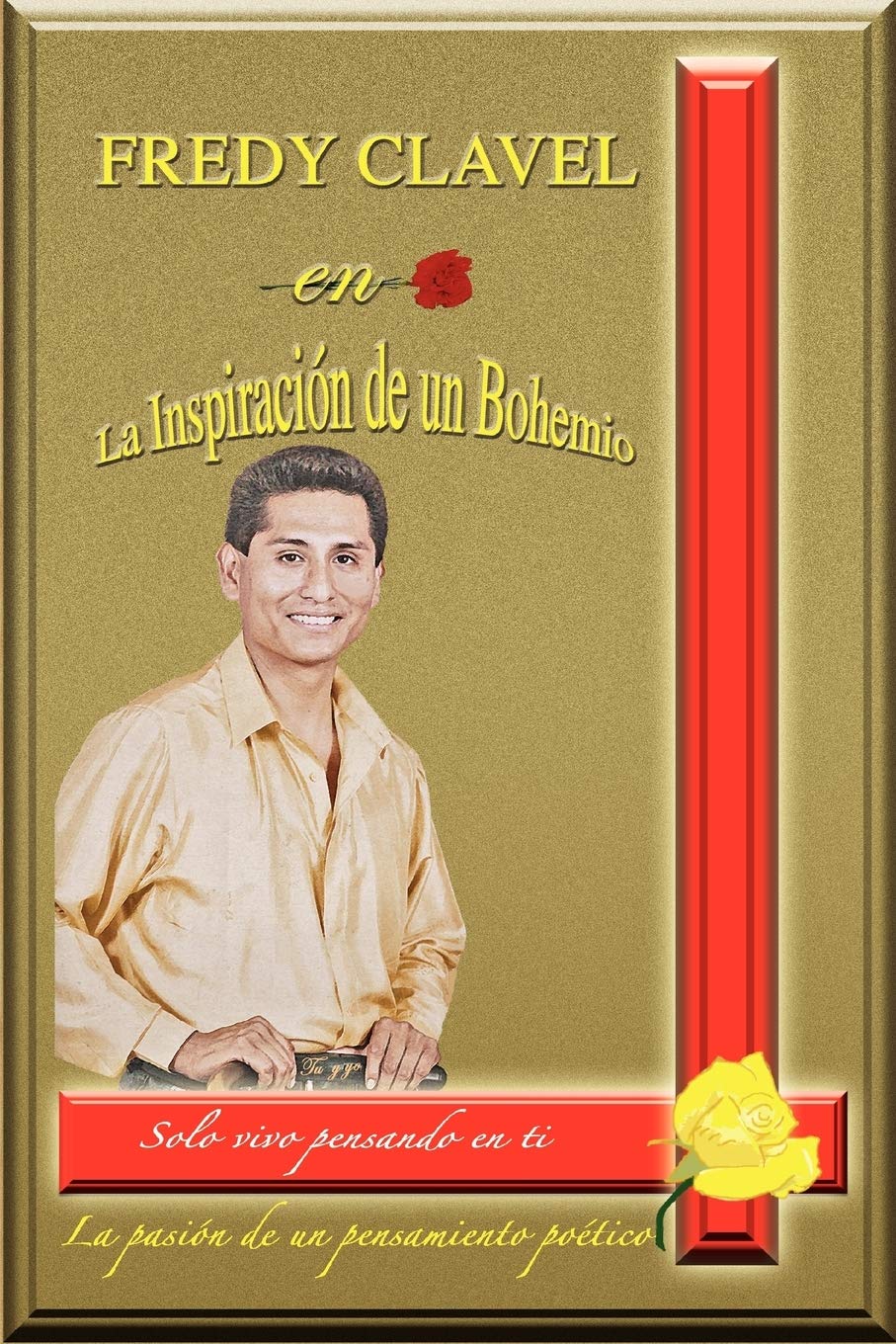 Fredy Clavel en La Inspiracion de un Bohemio (Spanish Edition)