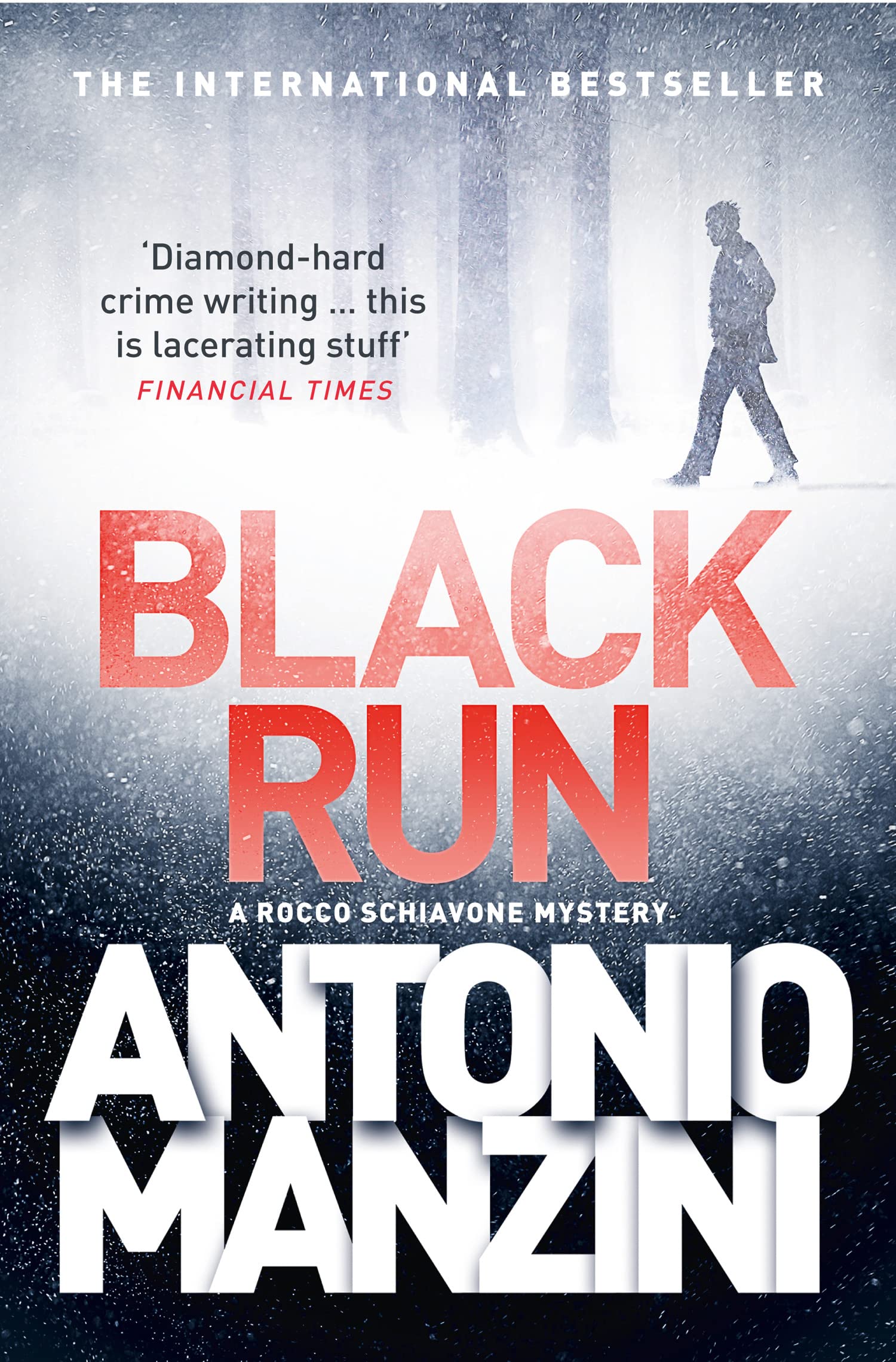 Black Run (A Rocco Schiavone Mystery): A Gripping Italian Noir Mystery of Murder and Mafia Secrets