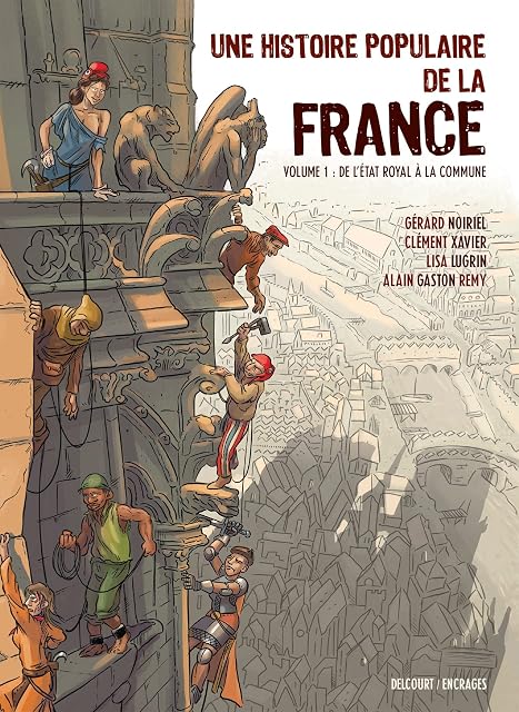 Portada de Une Histoire Populaire de la France. Vol. 1. De L Etat Royal À la Comm