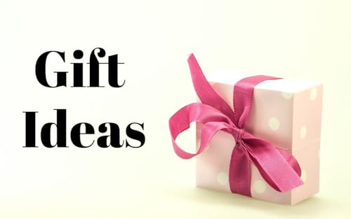 Gift Ideas