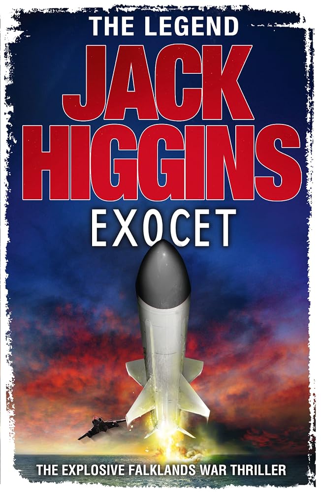 Exocet: A High-Stakes Spy Thriller About the Deadly Missile That Changed the Falklands War