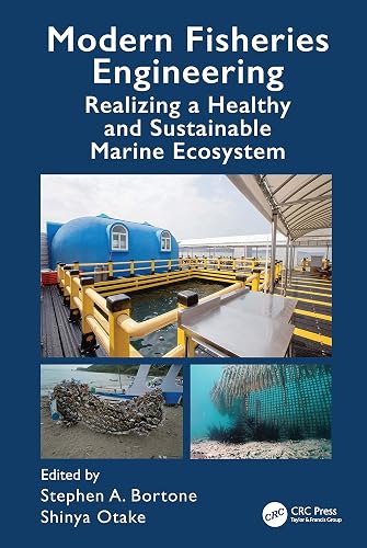 MODERN FISHERIES ENGINEERING REALIZING A HEALTHY AND SUSTAINABLE MARINE ECOSYSTEMS (HB 2021)