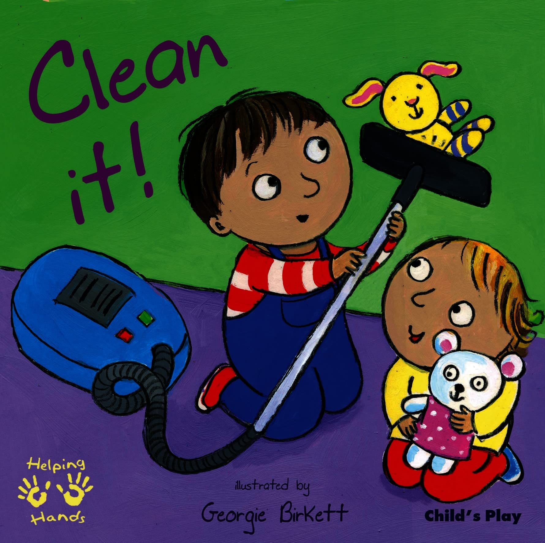 Clean It! (Helping Hands) Board book – International Edition, February 1, 2010