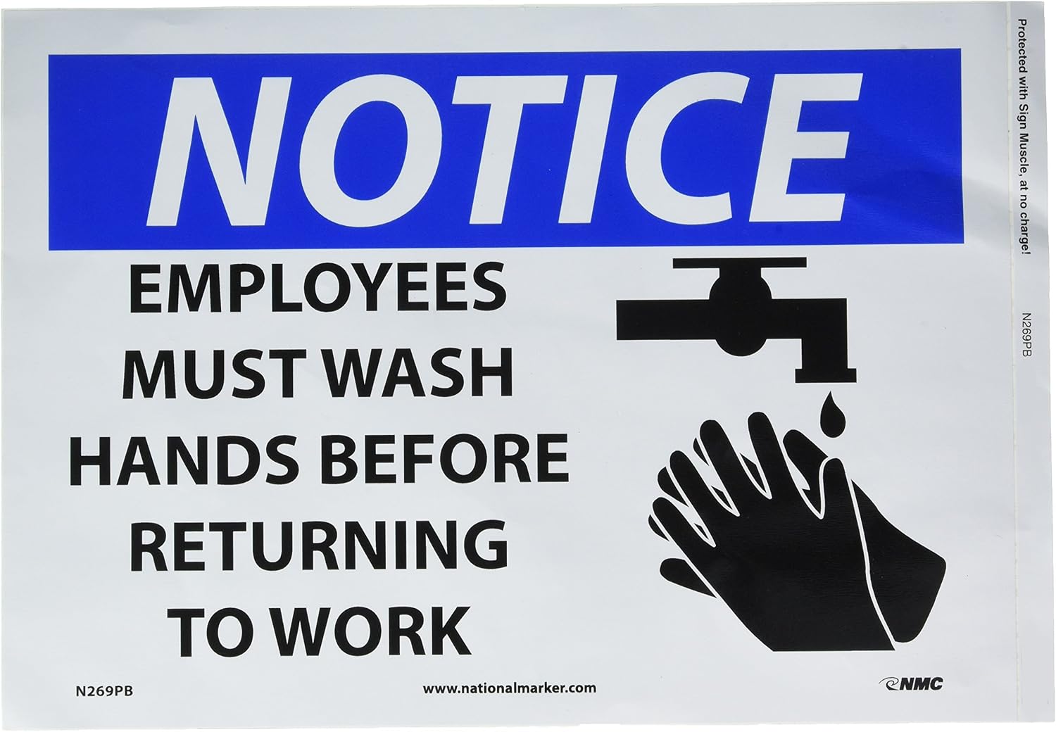 NMC N269PB NOTICE - EMPLOYEES MUST WASH HANDS BEFORE RETURNING TO WORK – 14 in. x 10 in. Vinyl Notice Sign with Graphic, Black/White Text on Blue/White Base