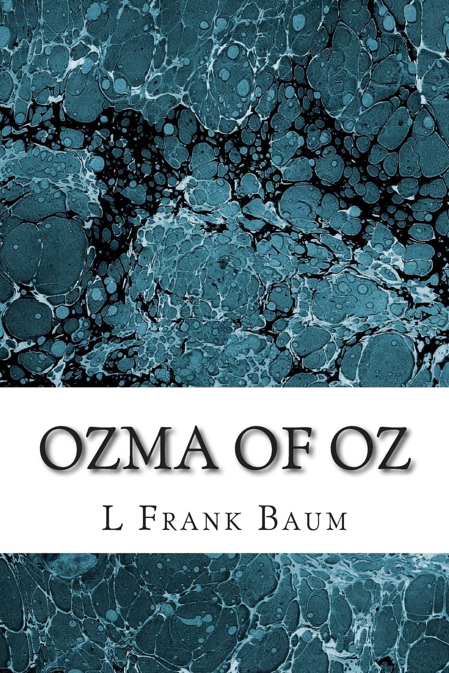 Ozma of Oz: (L. Frank Baum Classics Collection): Volume 3 (Oz Series)