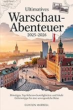 Ultimatives Warschau-Abenteuer 2025–2026: Reisetipps, Top-Sehenswürdigkeiten, und lokale Geheimtipps für ein Unvergesslich...
