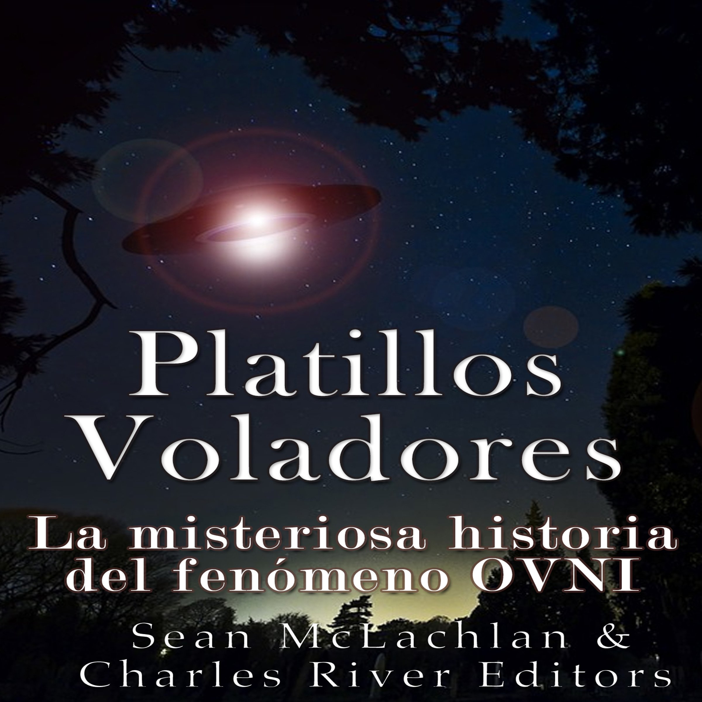 Buy Platillos voladores La misteriosa historia del fenómeno OVNI