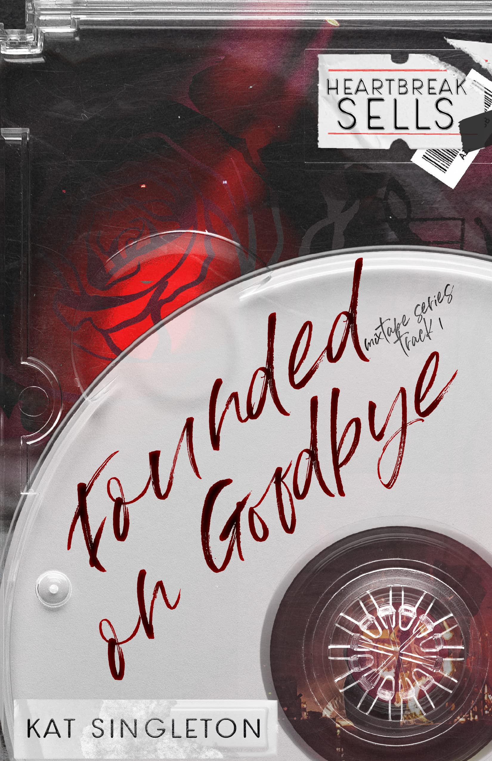 Founded on Goodbye: A Rockstar Romance (The Mixtape Series Book 1)