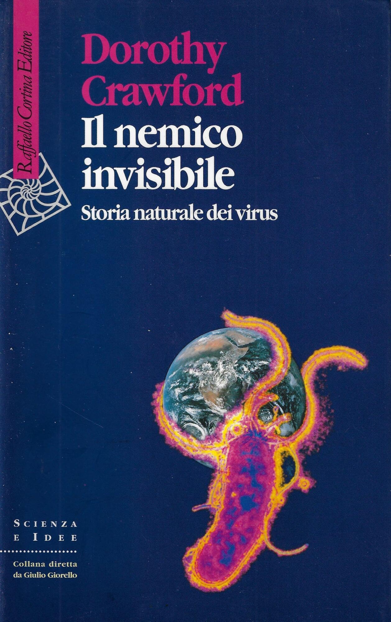 Il Nemico Invisibile. Storia Naturale Dei Virus - 4