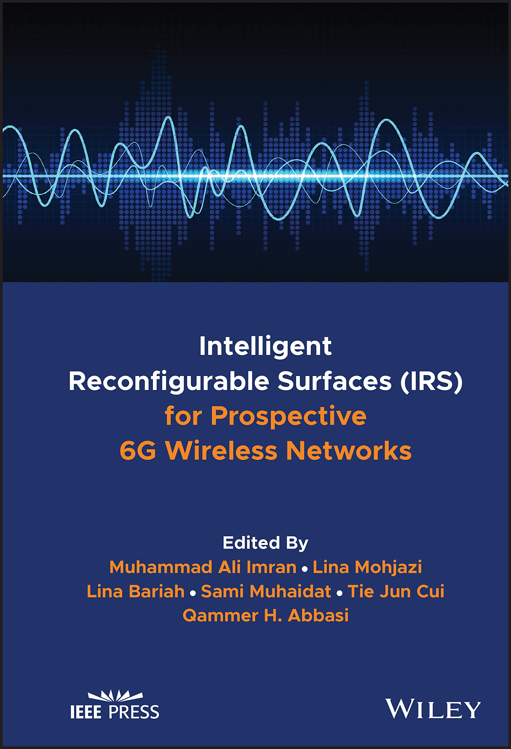Buy Intelligent Reconfigurable Surfaces IRS for Prospective 6G Wireless Networks (Comsoc Guides to Communications Technologies) — BookShops.in