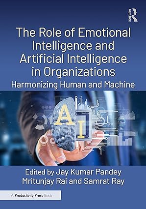 The Role of Emotional Intelligence and Artificial Intelligence in Organizations book cover