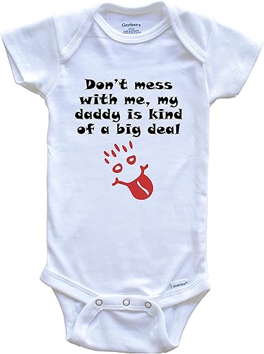 Amazon Com Don T Mess With Me My Daddy Is Kind Of A Big Deal Funny Baby Onesie Clothing Shoes Jewelry Amazon Com Don T Mess With Me My Daddy Is Kind Of A Big Deal Funny Baby Onesie Clothing Shoes Jewelry