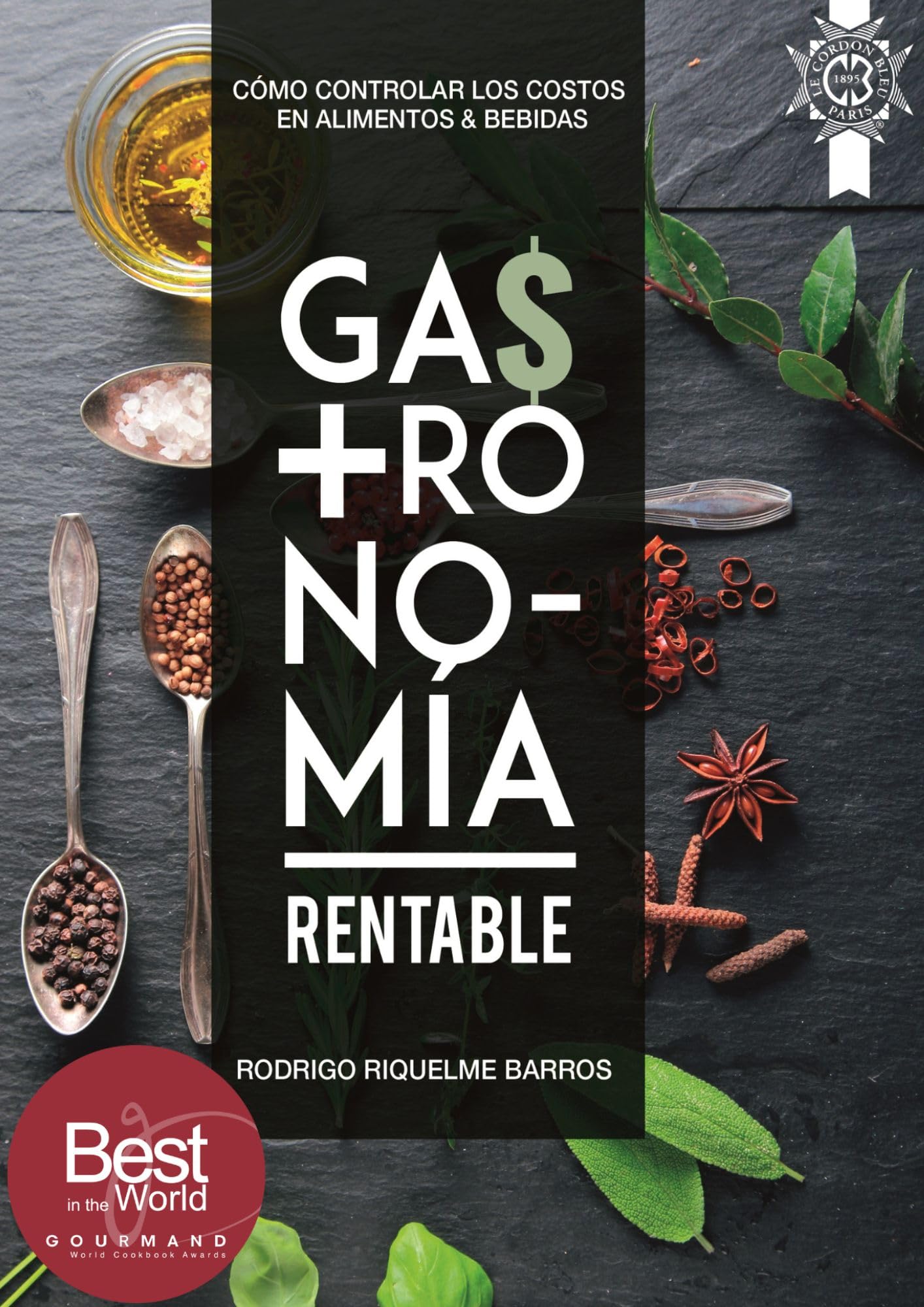 Gastronomía Rentable: Cómo controlar los costos en Alimentos & Bebidas (Spanish Edition)